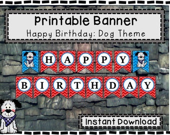 Printable Happy Birthday Banner - Dog Theme - Child's Birthday Banner