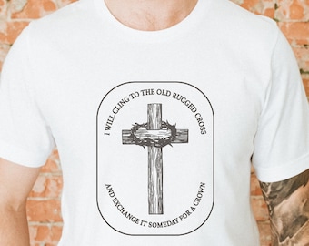 Old Rugged Cross, Dad Shirt, Christian Fathers Day, Christian Gift, Bible Verse, Christian Dad Gift, Christian Men's Shirt, Cross Shirt Men