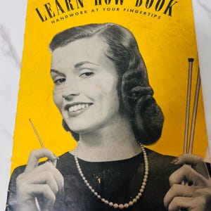 1940 Vintage Handwork Guide, Crochet, Knitting, Tatting, Embroidery (Spool Cotton Co.)