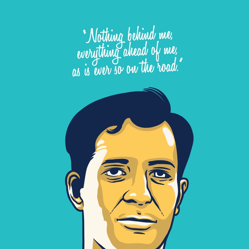 Jack Kerouac Portrait Print Poster On The Road quote The