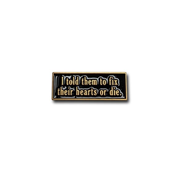 Twin Peaks inspired Enamel Pin Badge, Fix Their Hearts or Die, David Lynch Gordon Cole, David Duchovny Denise Bryson Trans LGBTQ