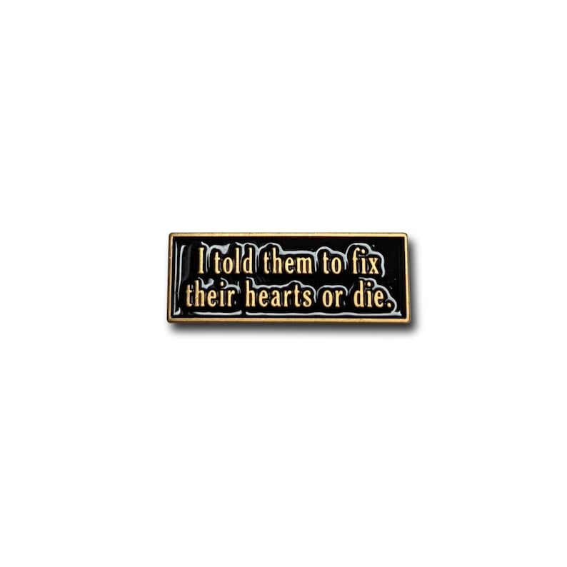 Twin Peaks inspired Enamel Pin Badge, Fix Their Hearts or Die, David Lynch Gordon Cole, David Duchovny Denise Bryson Trans LGBTQ image 1