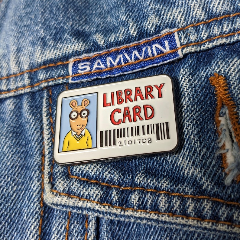 Arthur Library Card Pin, Having Fun Isn't Hard,reading Pin, Bookish ...
