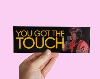 Boogie Nights Sticker | You Got The Touch | Dirk Diggler Film Fan Gift