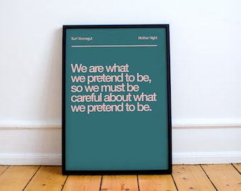 ¡Impresión con la frase "Madre Noche" de Kurt Vonnegut! Somos lo que pretendemos ser. Póster inspirado en Kurt Vonnegut.