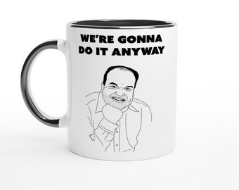 We&#39;re Gonna Do It Anyway, Barry Eastenders singing Mug, Ceramic, extras, Shaun Williamson, Evans, Life at Crufts