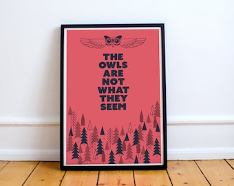 Die Eulen sind nicht was sie scheinen Posterdruck. Twin Peaks inspiriert, David Lynch, schwarze Hütte