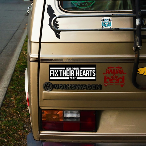 I Told Them to Fix Their Hearts or Die Sticker - Gordon Cole