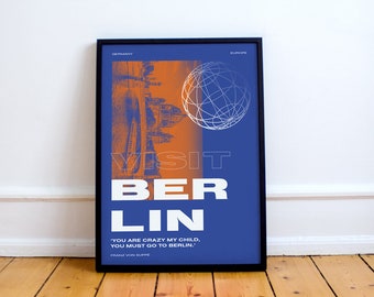Visit Berlin Quote Print! Graphic Art, 'You are crazy, my child. You must go to Berlin.' Franz von Suppé, Vacation, Tourism, Design, Globe,