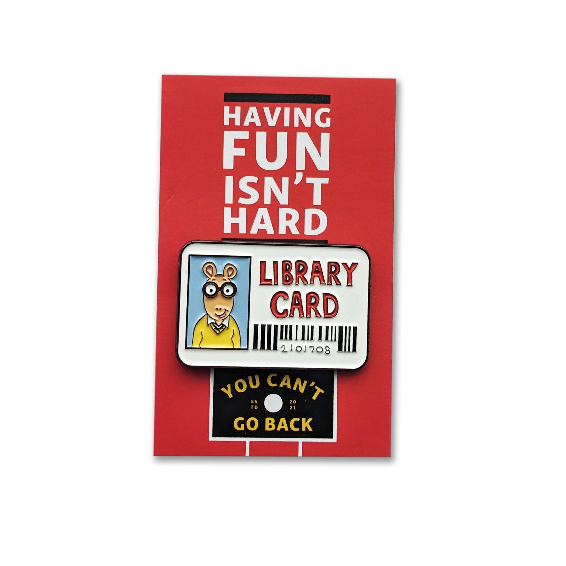 Arthur Library Card Pin, Having Fun Isn't Hard,reading Pin, Bookish ...