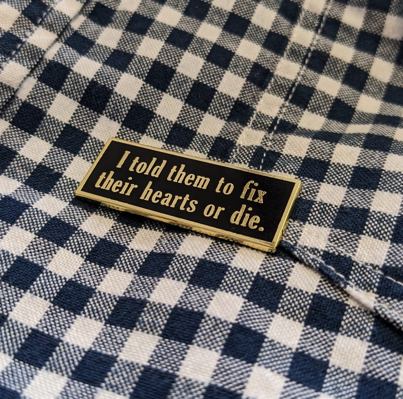 Twin Peaks inspired Enamel Pin Badge, Fix Their Hearts or Die, David Lynch Gordon Cole, David Duchovny Denise Bryson Trans LGBTQ image 4