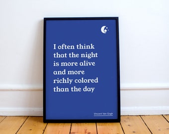 Vincent van Gogh Quote Print! starry night  Arles, Post-Impressionism, oil paintings, artist, The Potato Eaters, moon light