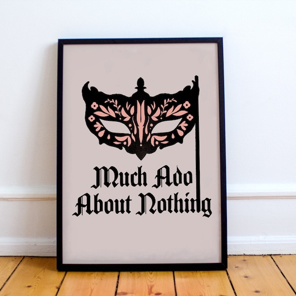 Much Ado About Nothing Print! William Shakespeare inspired poster, literature, plays, performing, comedy, Beatrice, Don Pedro