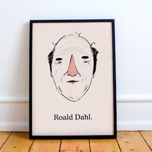 Roald Dahl Portrait Print! James  Giant Peach, Charlie and the Chocolate Factory, Matilda, The Witches, Fantastic Mr Fox, The BFG, The Twits