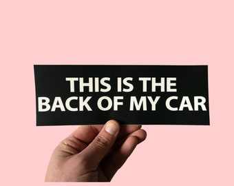 Dies ist die Rückseite meines Autos. Lustiger Autoaufkleber, Meme-Aufkleber, Autoaufkleber, schlechter Fahrer, Lustiger Meme-Autoaufkleber