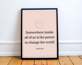 Roald Dahl inspired Matilda Print! Change the world. Empowerment, Affirmation Kids Print. Classroom , Nursery, Baby, Kids Room Gift.