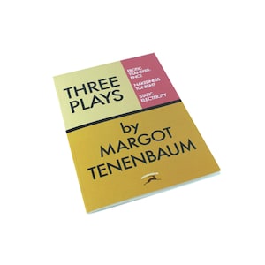 May include: A yellow book with the title "Three Plays" by Margot Tenenbaum. The book cover features the titles of the three plays: "Erotic transference", "Nakedness tonight", and "Static electricity".