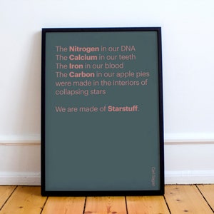 Carl Sagan Cosmo Quote ' We are made of Starstuff' DNA, nitrogen, calcium, iron, carbon, Premium Matte Poster