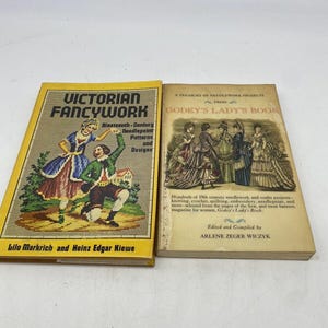 A Treasury of Needlework Projects from Godey&#39;s Lady&#39;s Book + Victorian Fancywork