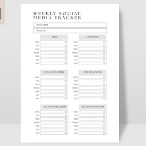 May include: A printable weekly social media tracker with sections for platform, week of, likes, comments, total followers, new followers, accounts reached, and accounts engaged. Each section has a column for each day of the week, Monday through Sunday.