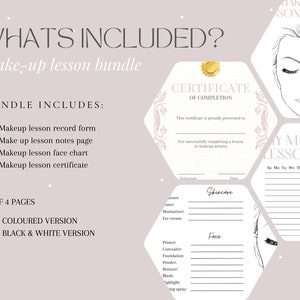 May include: A printable makeup lesson bundle includes a certificate of completion, a face chart, a record form, and a notes page. The bundle is available in both colour and black and white versions.