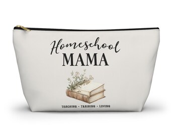 Homeschool Mama Accessory Pouch | T-Bottom Zipper Pouch
