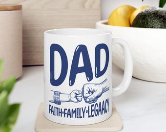 Christian Dad Mug | Faith Family Legacy Coffee Cup | Father's Day Gift for Dad | Christian Gift for Husband | Dad Coffee Mug
