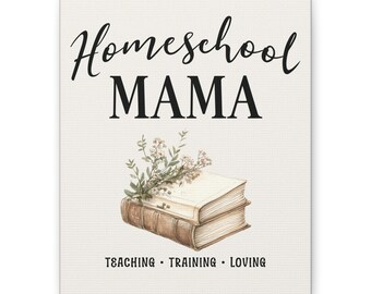 Homeschool Mama canvas wall art | Matte stretched canvas