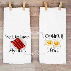 Don't Go Bacon My Heart Funny Kitchen Towels for new home, stocking stuffers for mom Christmas gift basket fillers, white elephant gifts