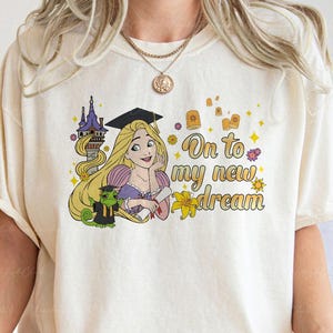 Disney Rapunzel Graduation Shirt, On To My New Dream Grad Shirt, Princess Senior Graduation Besties Matching, WDW Gift For The Grad, TNA128