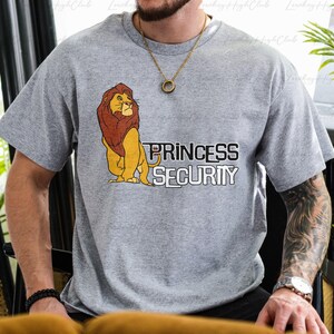 Disney Mufasa Princess Security Shirt, Lion King Mufasa Mens Shirt, Mufasa Sarabi Dad Daughter Shirt, WDW Father&#39;s Day New Dad Gift, VTA991