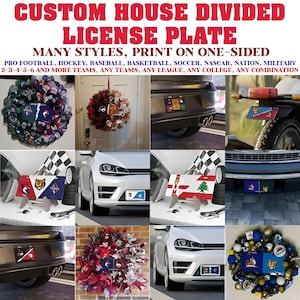 Custom License Plate House Divided For Car & Moto, College Football, Hockey, Basketball, Any Teams, Any League, Any College, Any Combination