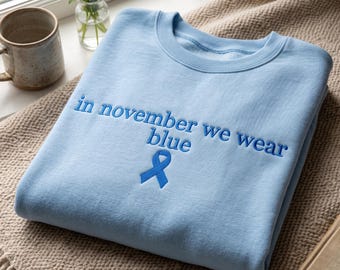 Embroidered Diabetes Awareness Sweatshirt, In November We Wear Blue, Blue Ribbon Support Tee, Type One Diabetes Shirt, Diabetic Warrior Gift