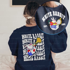 Disney White Rabbit 2 Sided Sweatshirt, Alice In Wonderland, White Rabbit Watch Company Tees, We&#39;re All Mad Here, WDW Family Matching,MYA231