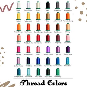May include: A colour chart displaying forty-three individual spools of embroidery thread arranged in a grid. Each spool is labelled with its specific colour name, ranging from white, greys, and blacks to yellows, oranges, reds, pinks, purples, blues, and greens.