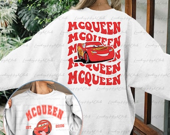 McQueen Cars 2 Sided Sweatshirt, Cars Lightning mcQueen Shirt, Cars Friends Shirt, Cars On The Road, Magic Kingdom, WDW Cars Birthday,MYA197