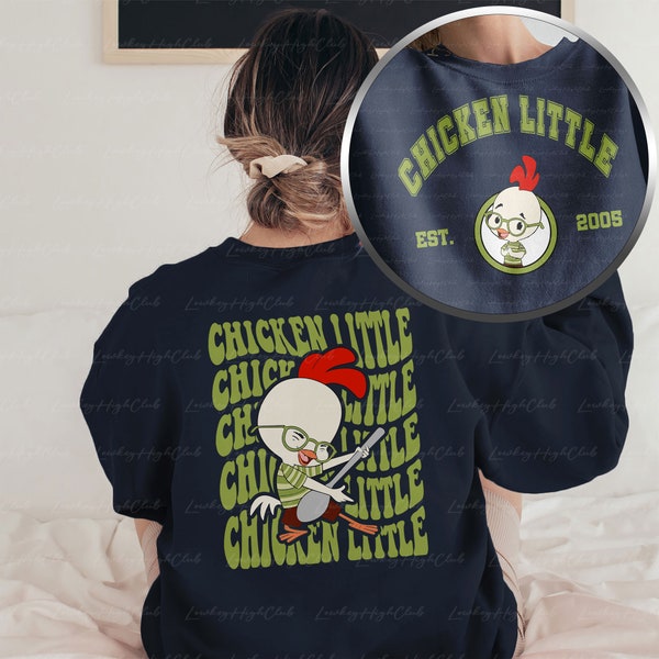 Disney Chicken Little 2 Sided Sweatshirt, Chicken Little Characters Groups, Chicken Little Est 2005, Animal Kingdom, WDW Family Party Shirts