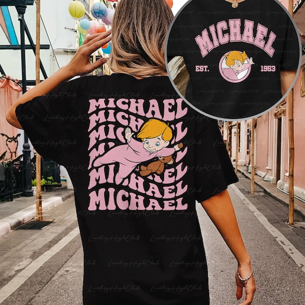 Disney Michael Darling 2 Sided Shirt, Michael Peter Pan Shirt, Neverland Michael 1953, Wendy Michael Tinkerbell Tee,Never Grow Up Squad Gift