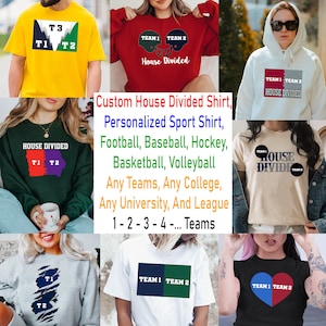 Personalized House Divided Teams Shirt, Make Your Own Sport Shirt, Supportive Fan Shirt, Any Teams, Any Combination, Any Leagues,Any Schools