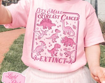 Let's Make Breast Cancer Extinct Shirt, Breast Cancer Dinosaur Tee, Pink Ribbon Awareness Shirt, October Support Tee, Survivor Warrior Gift