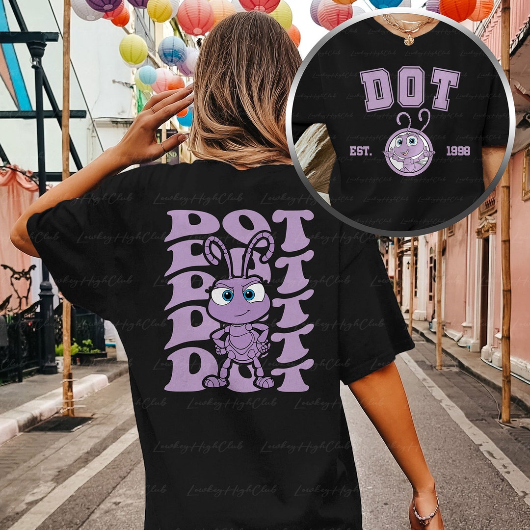 Dot Bug's Life 2 Sided Shirt, Ant Dot Shirt, Disney Dot Shirt, Bug's ...