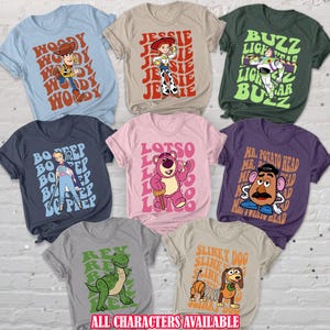 Toy Story Pixars Characters Shirt, Sheriff Woody Buzz Lightyear, Magic Kingdom, Got A Friend In Me, Toy Storyland Birthday Vacation Shirt