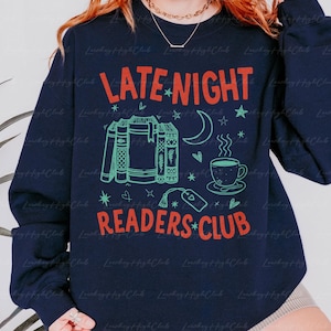 Late Night Readers Club Sweatshirt, Funny Book Lover Reading Shirt, Cute Coffee Graphic Tee, Library Club Gift Idea, Bookish Hoodie, NVA966