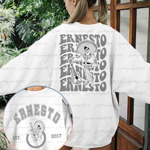 Ernesto Disney Coco 2 Sided Sweatshirt, Ernesto De La Cruz Shirt, Disney Coco Shirt, Mexican Fiesta Family Tee, Disney Vacation Shirt,MYA116