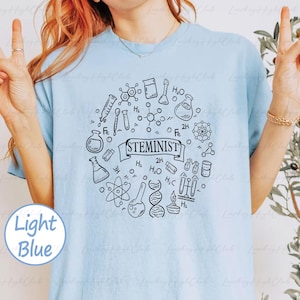 Women In Stem Teacher Shirt, Chemistry Biology Physics Feminist Shirt, Inspirational Stem Teacher Shirt, Science Empowerment Shirt, VTB234