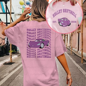 Disney Holley Shiftwell Cars 2 Sided Shirt, Cars Holley Shirt, Pixar Cars Movie Shirt, Holley Shiftwell Shirt, Disneyworld Trip Shirt,MYA258