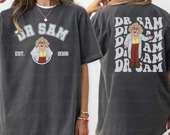Hoppers Dr Sam 2 Sided Shirt, Disney Hoppers Doctor Samantha Emily Shirt, Pixar Mabel Beaver Friends Shirt, Disneyland Family Party Shirt