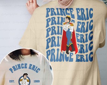 Prince Eric Little Mermaid 2 Sided Shirt, Disney Eric Shirt, Ariel Prince Eric Shirt, Under The Sea Shirt, Disney Family Cruise Shirt,NVA248