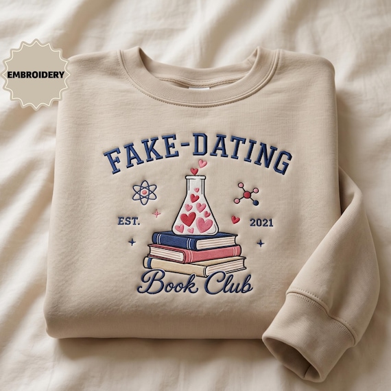 Embroidered Fake Dating Book Club Shirt, Love Hypothesis Reader Tee, Ali Hazelwood Romance T-Shirt, Stem Bookish Sweatshirt, Reader Gifts