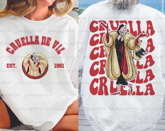 101 Dalmatians Cruella 2 Sided Sweatshirt, Cruella De Vil Disney Shirt, Dalmatians Villain Cruella Shirt, Disney Bad Girl Trip Shirt, MYA332